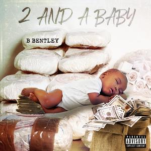 2 and a Baby (Explicit)