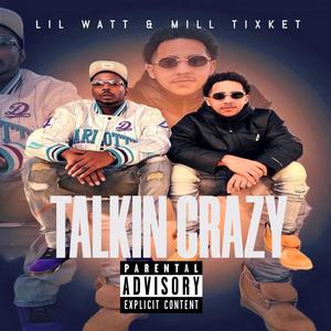 Talkin Crazy (Explicit)