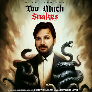 Too Much Snakes