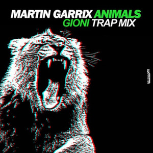 Animals (Gioni Trap Remix)