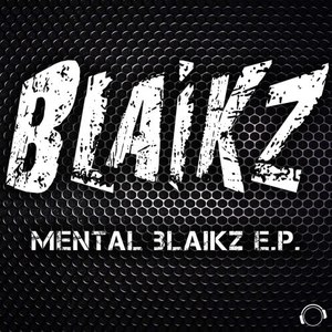 Mental Blaikz E.P.