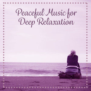 Peaceful Music for Deep Relaxation – Meditation Music, Stress Relief, Soft New Age Music, Feel Inner Balance