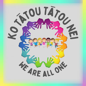 Ko Tātou Tātou Nei (We Are All One)