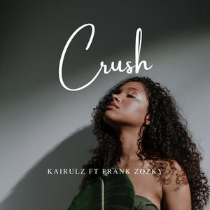 Crush (feat. Frank Zozky) (Explicit)