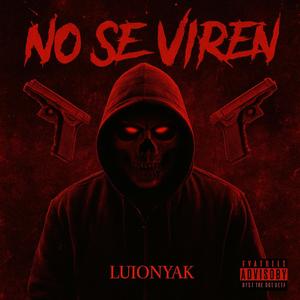 no se viren (Explicit)