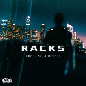 Racks (feat. Beezee) [Explicit]