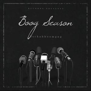 Boog Season (Explicit)