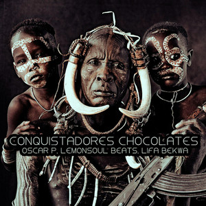 Conquistadores Chocolates (Oplb Re-Edit)