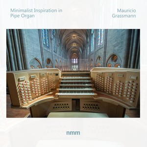 Minimalist Inspiration in Pipe Organ
