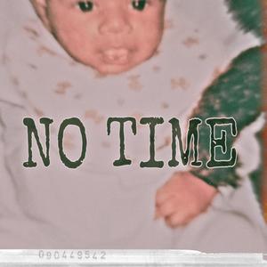 No Time (Explicit)