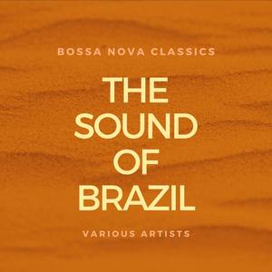 The Sound Of Brazil (Bossa Nova Classics) [Explicit]