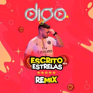 ESCRITO NAS ESTRELAS FUNK (REMIX DJ DIGO RS)
