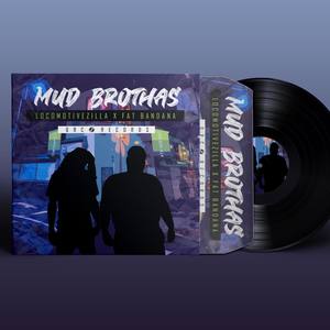 Mud Brothas (Explicit)