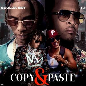 Copy & Paste(feat. T.I.) (Explicit)
