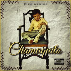 Chamaquíto (Explicit)