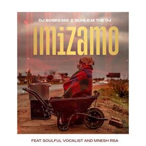 Imizamo (feat. Soulful Vocalist, Mnesh RSA & Buhle.M The Dj)