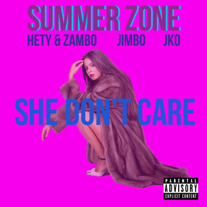 She Don't Care (Explicit)