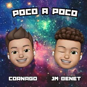 Poco a Poco (feat. Cornago) [Explicit]