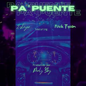 Pa' Puente (feat. Nick Tyson)