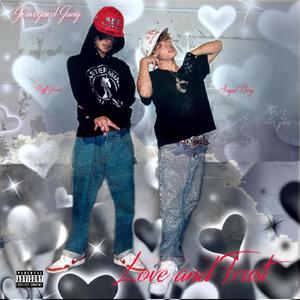 Love & Trust (feat. Ruff & Gloom Soulja) (Explicit)