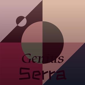 Genius Serra