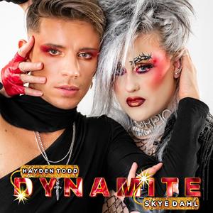 DYNAMITE (feat. Skye Dahl) (Explicit)