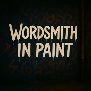 Wordsmith In Paint (Explicit)