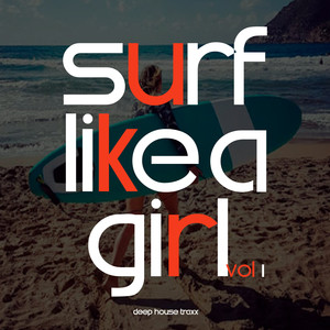 Surf Like A Girl, Vol. 1