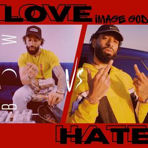Love Vs Hate (feat. ImageGod) (Explicit)