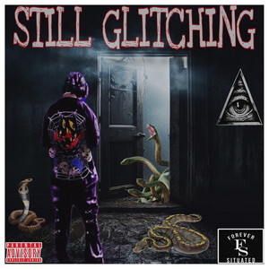 Still Glitching (Explicit)