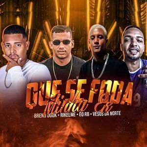 Que Se Foda Minha Ex (Explicit)