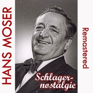 Hans Moser - Mein Naserl ist so rot, weil ich so blau bin