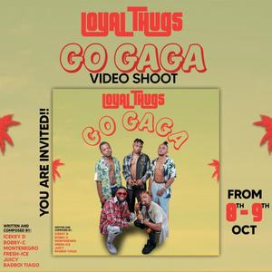 go gaga (feat. fresh-ice, bad-boy, bobby-c, icekey, montenegro & juicy-999)