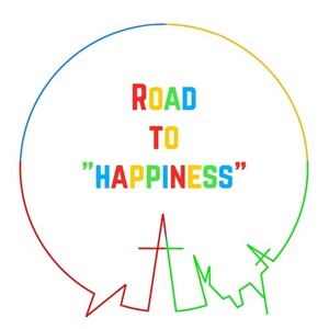 ROAD TO ”HAPPINESS”