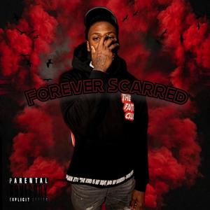 Forever Scarred Ep (Explicit)