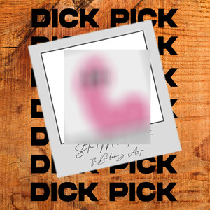 Dick Pick (Explicit)