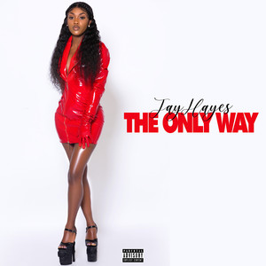 The Only Way (Explicit)