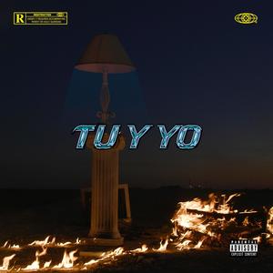 Tu y Yo (feat. Tory Hanzo) (Explicit)