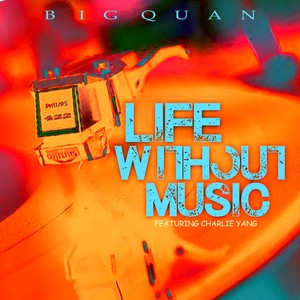 Life With Out Music (feat. Charlie Yang) (Explicit)