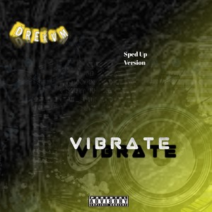 Vibrate (Speed Up) [Explicit]