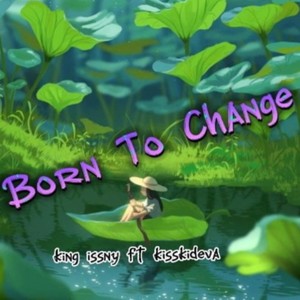 BORN TO CHANGE