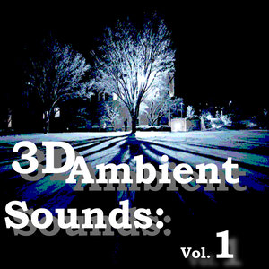 3D Ambient Sounds: Vol.1