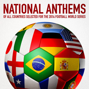 National Anthems of All Countries Selected for the 2014 Football World Series