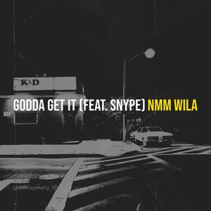 Godda Get It (Explicit)