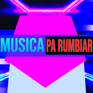 Musica Pa Rumbiar