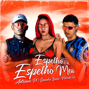 Espelho, Espelho Meu (Explicit)