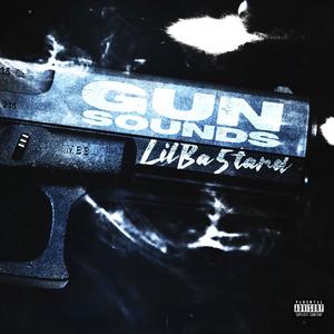 GUN SOUNDS (Explicit)