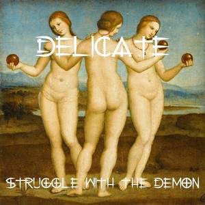 Struggle - Delicate