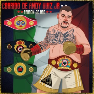 El Corrido de Andy Ruiz Jr