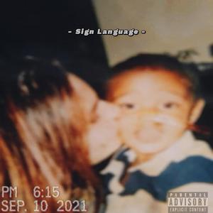 Sign Language (Explicit)